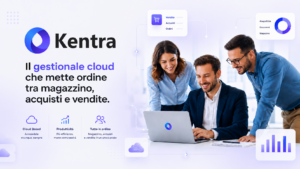 Kentra, il gestionale cloud per magazzino, acquisti e vendite