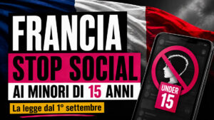 Francia approva il divieto di accesso ai social per i minori di 15 anni